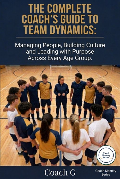 The Complete Coach's Guide to Team Dynamics cover